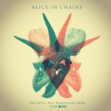 ALICE IN CHAINS – The Devil Put Dinosaurs Here