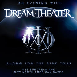 DREAM THEATER - Along For The Ride tour