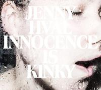 JENNY HVAL – Innocence Is Kinky