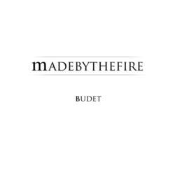 MADEBYTHEFIRE – Budet