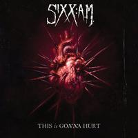 Sixx A.M. - This Is Gonna Hurt
