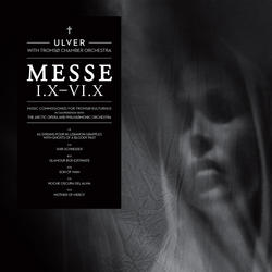 ULVER – Messe I.X–VI.X